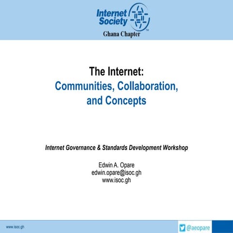 The Internet: Communities,Collaborations & Concepts