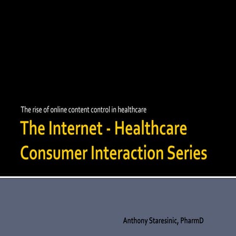 The Internet And Healthcare Consumer Interaction Draft