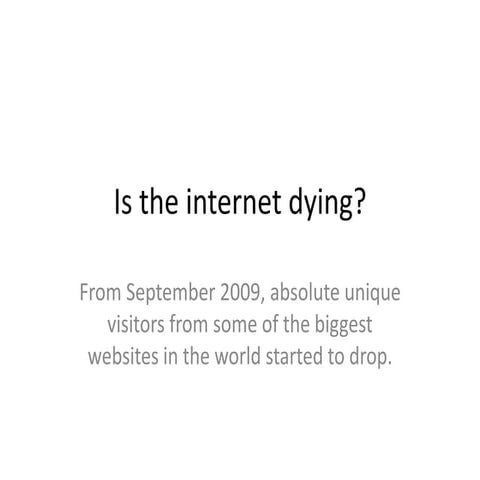 The Internet Is Dying