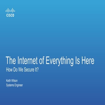 The Internet of Everything is Here