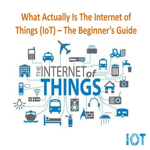 The Internet of Things (IoT for Beginners Guide)