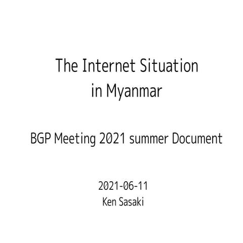 The Internet Situation in Myanmar