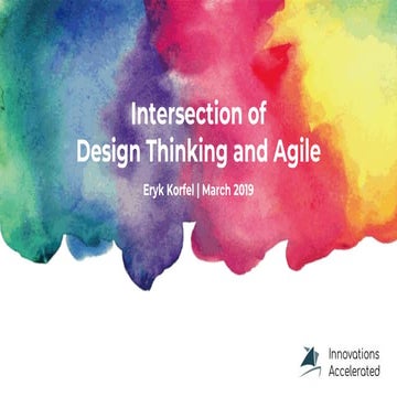 The intersection of Design Thinking and Agile - Talk at Academy Xi by Eryk Ko...