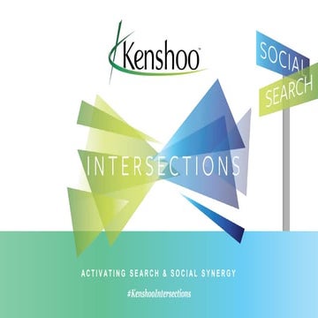 The Intersection of Search and Social - Kenshoo Webinar