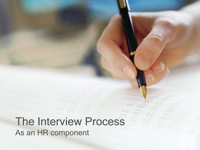 The interview process