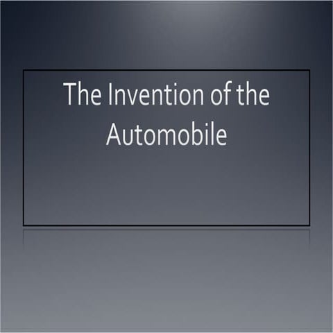 The invention of automobile