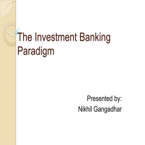 The investment banking paradigm