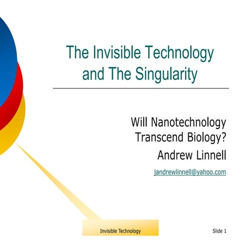 The Invisible Technology, Will Nanotechnology Transcend Biology