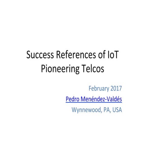 M2M transitioning to IoT opportunity for telcos. Success references.