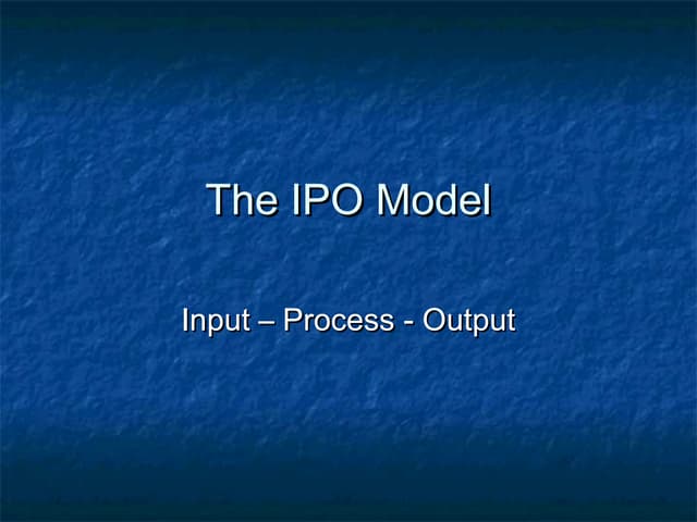 The IPO Model of Evaluation (Input-Process-Output)