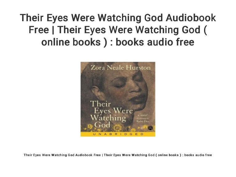 Their Eyes Were Watching God Audiobook Free Their Eyes Were Watchin