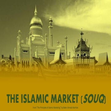 THE ISLAMIC MARKET (SOUQ)