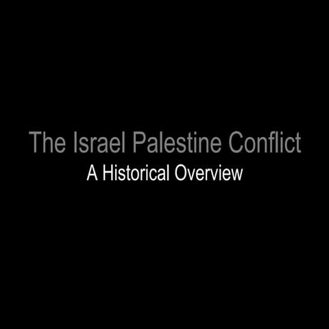 The israel palestine conflict overview