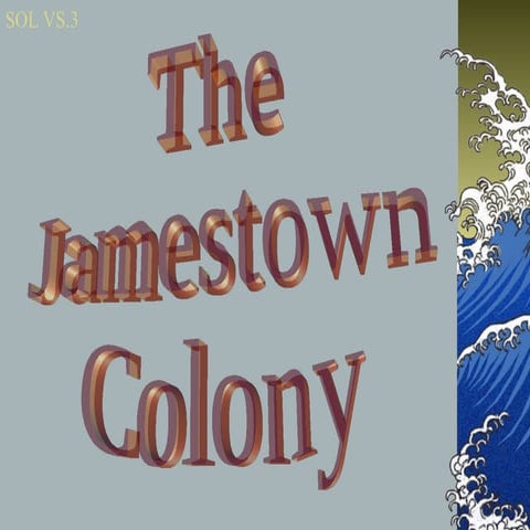 The jamestown colony