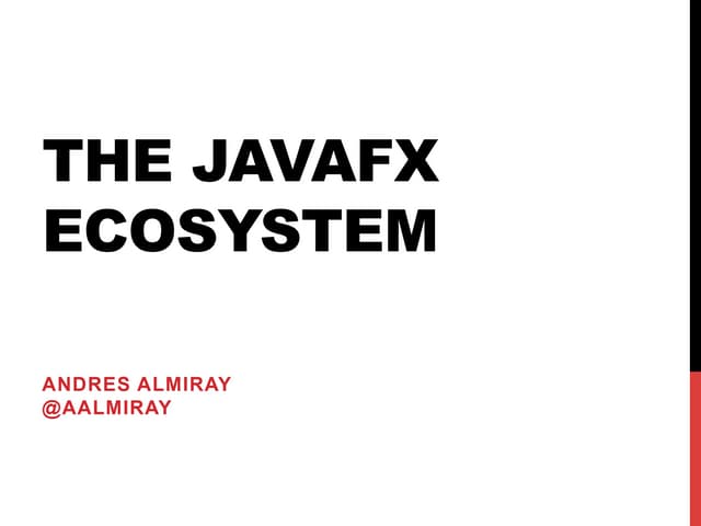 The JavaFX Ecosystem