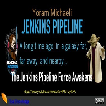 The Jenkins pipeline force awakens