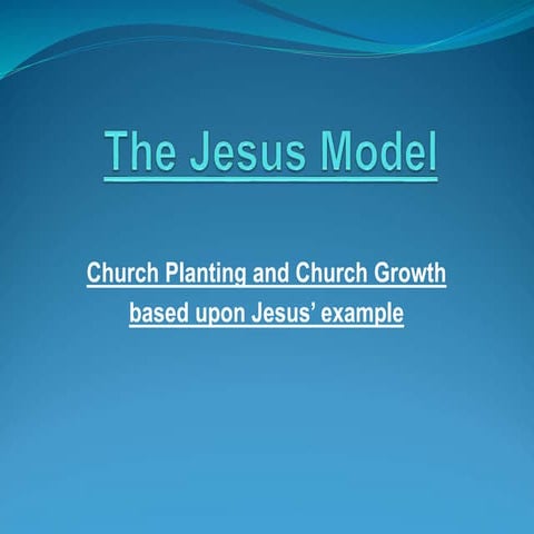 THE JESUS MODELING CHURCH PLANTING.ppt