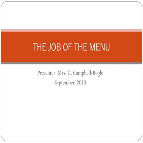 The job of the menu