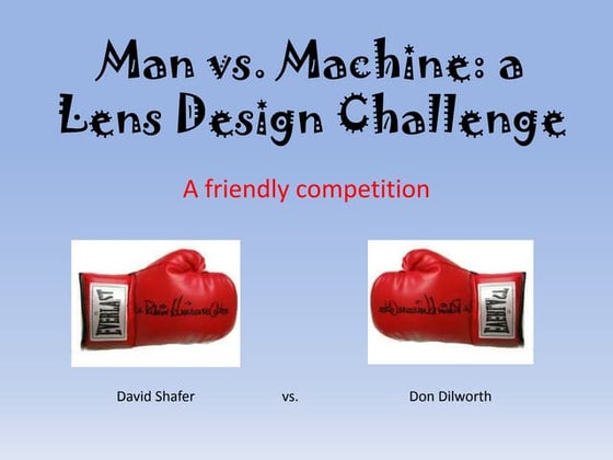 The John Henry lens design challenge