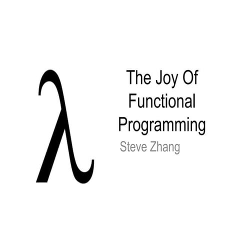The joy of functional programming | PPT