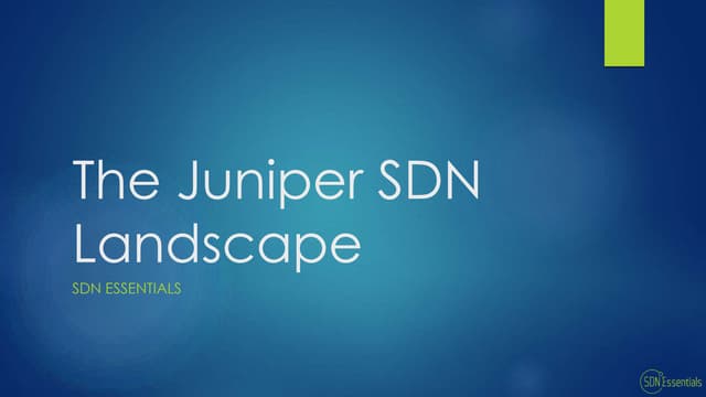 The Juniper SDN Landscape