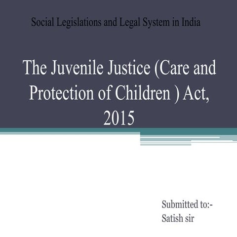 The juvenile justice (care and protection of children) act, 2015