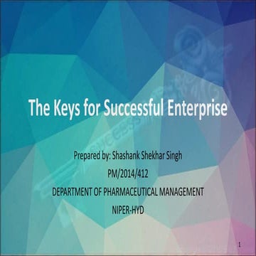 The keys for a succsessful enterprise