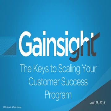 The keys to scaling your customer success program
