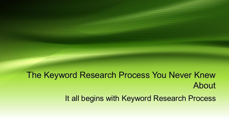 The Keyword Research Process You Never Knew About