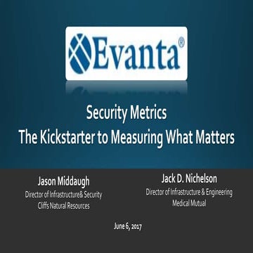 The kickstarter to measuring what matters   Evanta CISO 2017