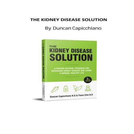 The Kidney Disease Solution by Duncan Capicchiano.pdf
