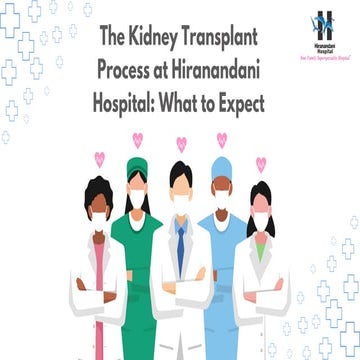 Overview of Kidney Transplant at Hiranandani Hospital | PPTX