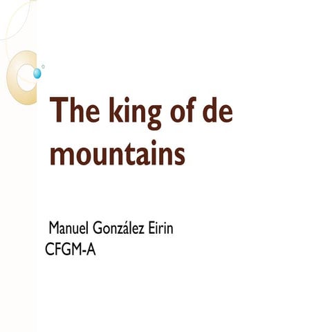 The king of de mountains info2