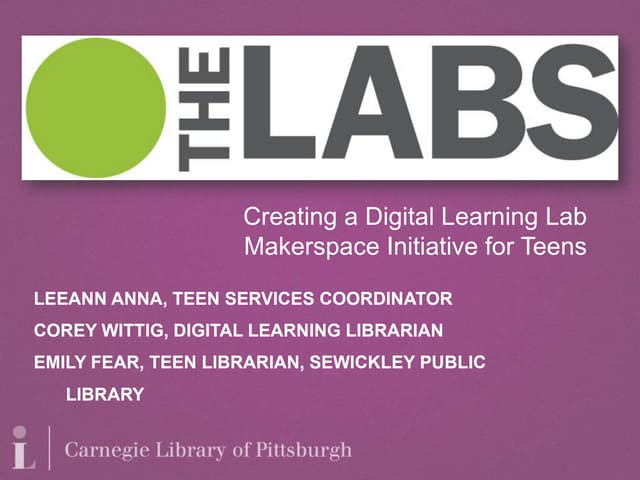 Makerspaces: Carnegie Public Library Presentation