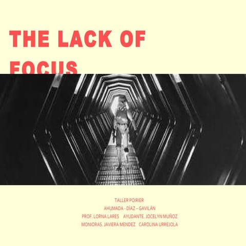 THE LACK OF FOCUS