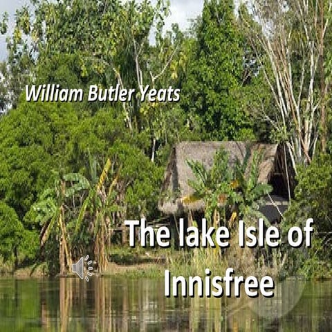 The lake Isle of Innisfree