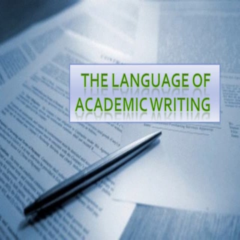 The language of academic writing