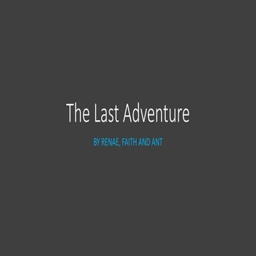 The last adventure 2 | PPT
