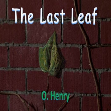 The Last Leaf, a short story by O. Henry