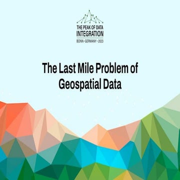 The Last Mile Problem of Geospatial Data