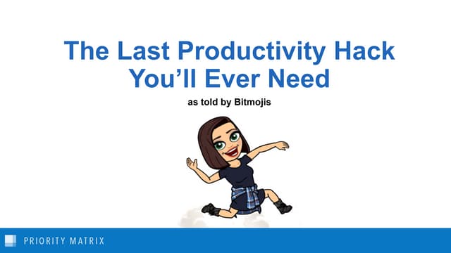 The Last Productivity Hack You'll Ever Need