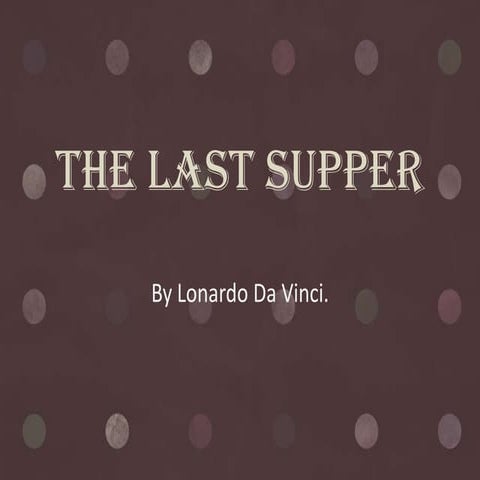 The last supper
