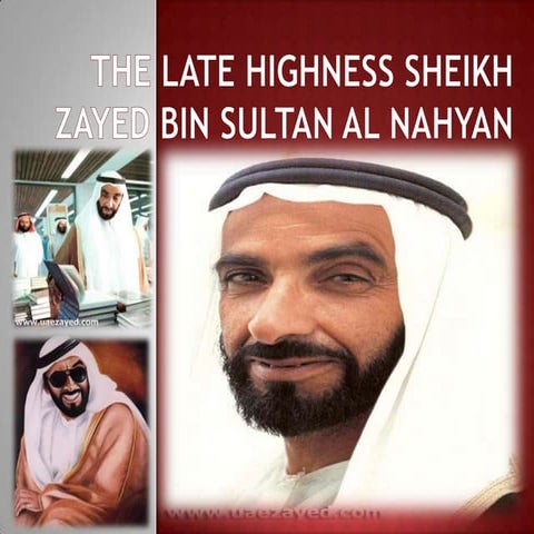 The late highnessSheikhZayed bin Sultan Al | PPTX