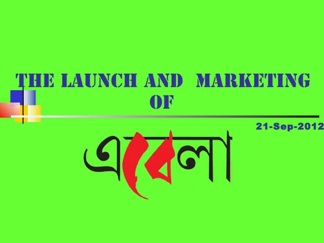 The launch and marketing of Ei bela