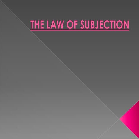 The law of subjection