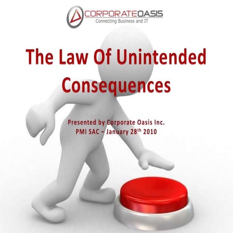 The Law Of Unintended Consequences