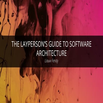 The layperson's guide to software architecture