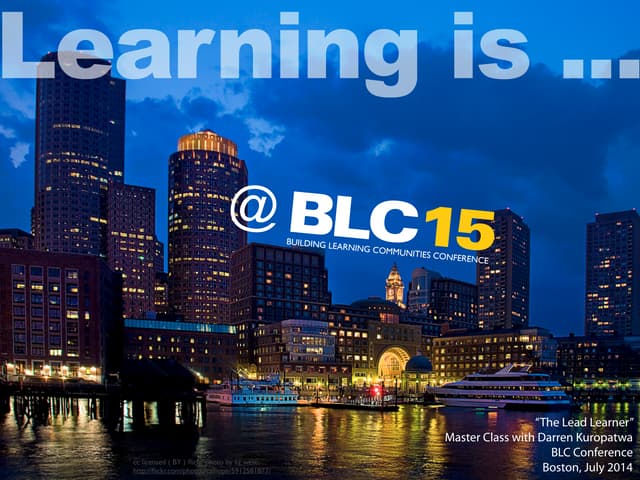 The Lead Learner: Learning is at BLC15