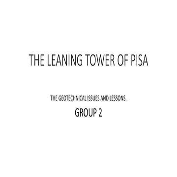 The Leaning Tower of Pisa. The Geotechnical issues and lessons | PPTX