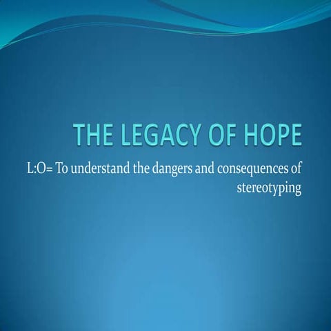 The Legacy Of Hope